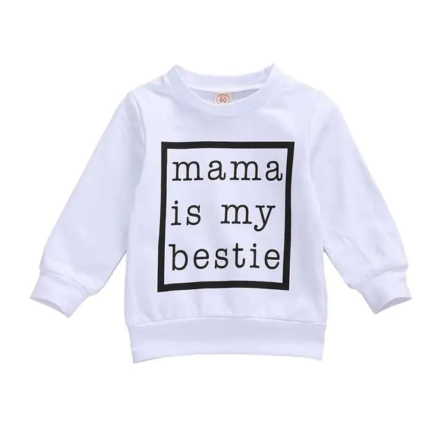 Mama is My Bestie Sweatshirt