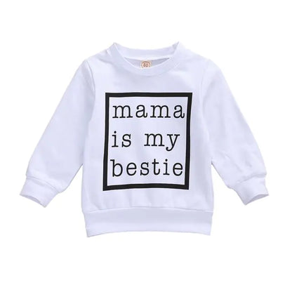 Mama is My Bestie Sweatshirt