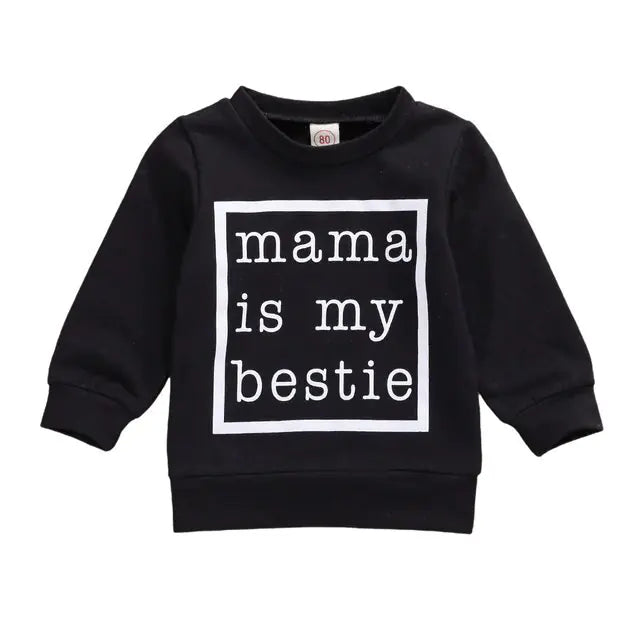 Mama is My Bestie Sweatshirt